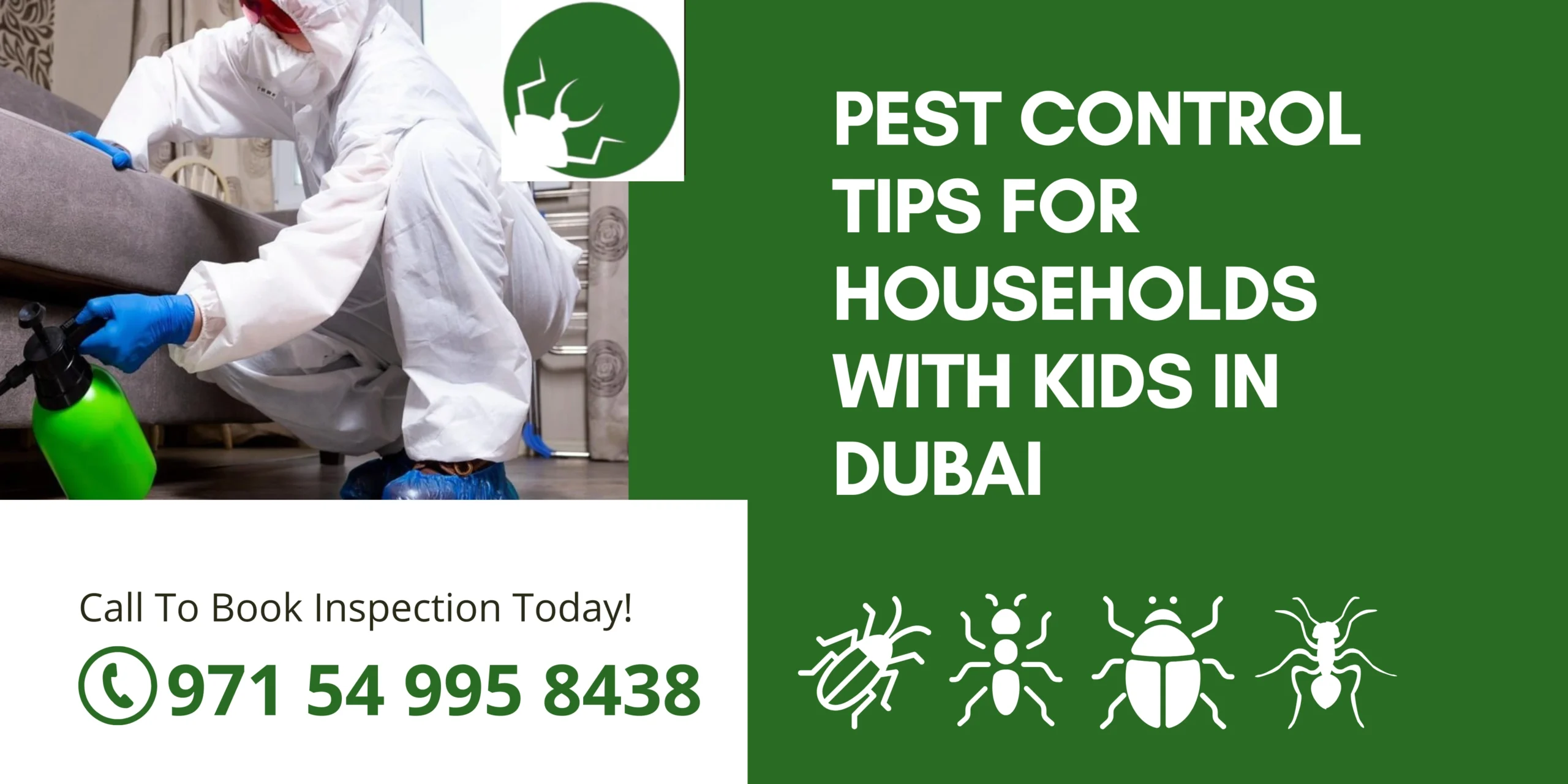 Pest Control Tips for Households with Kids in Dubai
